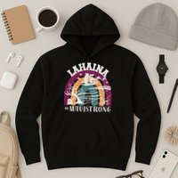 Lahaina Maui Strong Lahaina Banyan Tree Maui Hawaii Shoreline Hoodie
