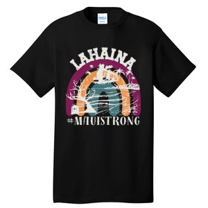 Lahaina Maui Strong Lahaina Banyan Tree Maui Hawaii Shoreline Tall T-Shirt