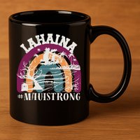 Lahaina Maui Strong Lahaina Banyan Tree Maui Hawaii Shoreline 11oz C Handle Ceramic Mug