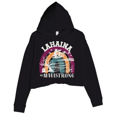 Lahaina Maui Strong Lahaina Banyan Tree Maui Hawaii Shoreline Crop Fleece Hoodie