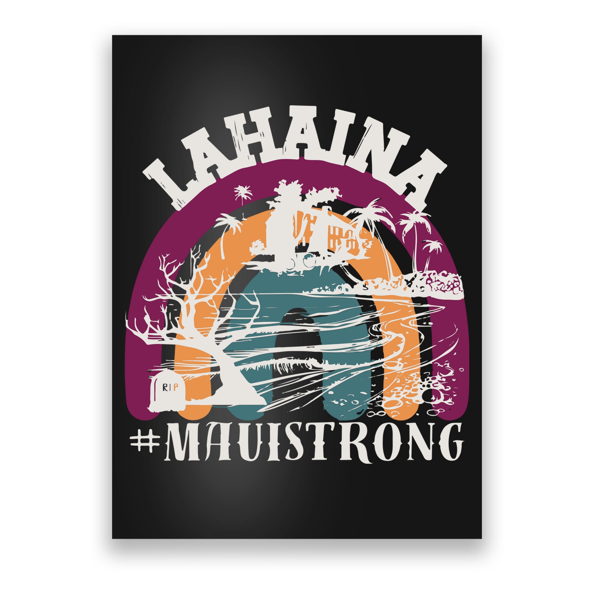 Lahaina Maui Strong Lahaina Banyan Tree Maui Hawaii Shoreline Poster