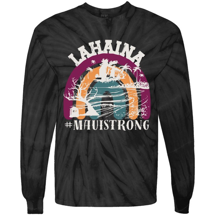 Lahaina Maui Strong Lahaina Banyan Tree Maui Hawaii Shoreline Tie-Dye Long Sleeve Shirt