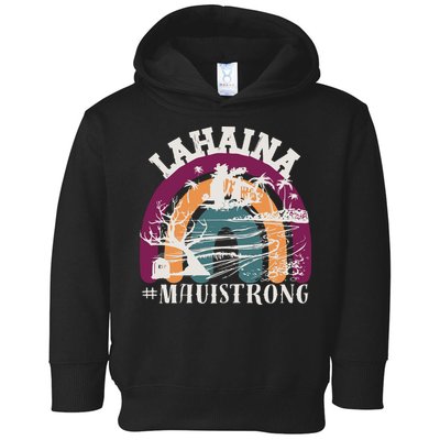 Lahaina Maui Strong Lahaina Banyan Tree Maui Hawaii Shoreline Toddler Hoodie