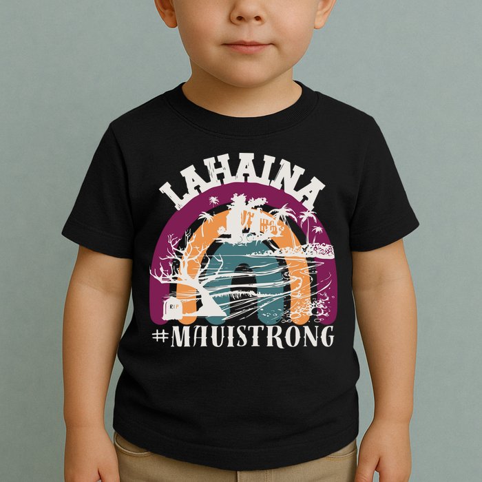 Lahaina Maui Strong Lahaina Banyan Tree Maui Hawaii Shoreline Toddler T-Shirt