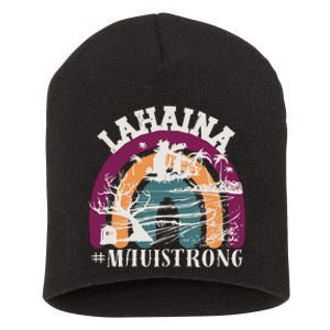 Lahaina Maui Strong Lahaina Banyan Tree Maui Hawaii Shoreline Short Acrylic Beanie