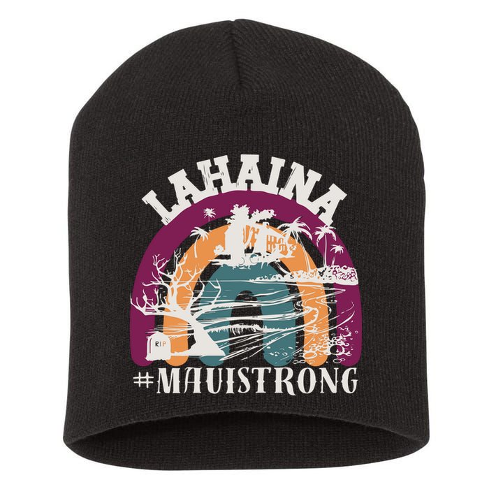 Lahaina Maui Strong Lahaina Banyan Tree Maui Hawaii Shoreline Short Acrylic Beanie
