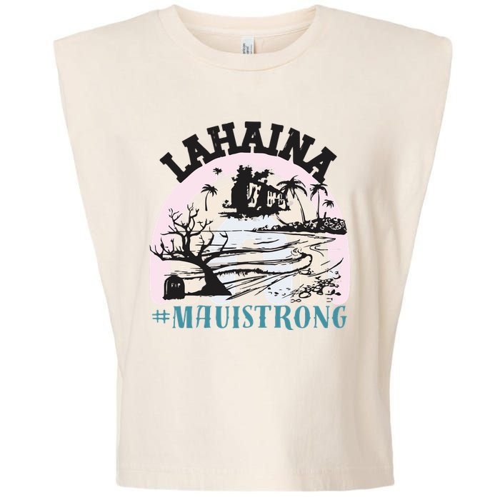 Lahaina Maui Strong Lahaina Banyan Tree Maui Hawaii Shoreline Garment-Dyed Women's Muscle Tee
