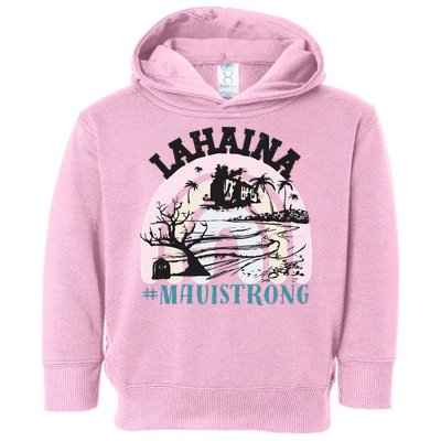 Lahaina Maui Strong Lahaina Banyan Tree Maui Hawaii Shoreline Toddler Hoodie