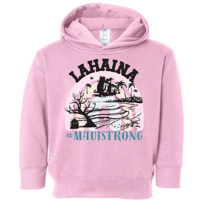 Lahaina Maui Strong Lahaina Banyan Tree Maui Hawaii Shoreline Toddler Hoodie