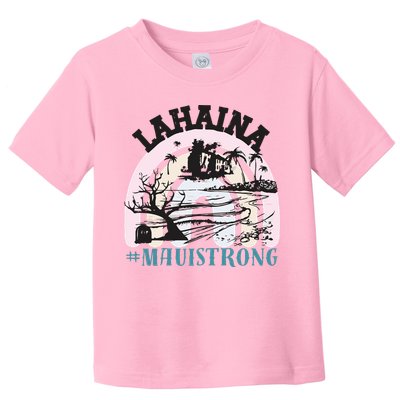 Lahaina Maui Strong Lahaina Banyan Tree Maui Hawaii Shoreline Toddler T-Shirt