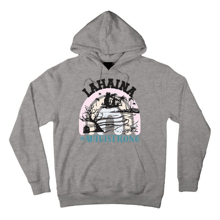 Lahaina Maui Strong Lahaina Banyan Tree Maui Hawaii Shoreline Tall Hoodie
