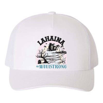 Lahaina Maui Strong Lahaina Banyan Tree Maui Hawaii Shoreline Yupoong Adult 5-Panel Trucker Hat