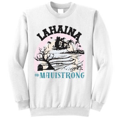 Lahaina Maui Strong Lahaina Banyan Tree Maui Hawaii Shoreline Sweatshirt