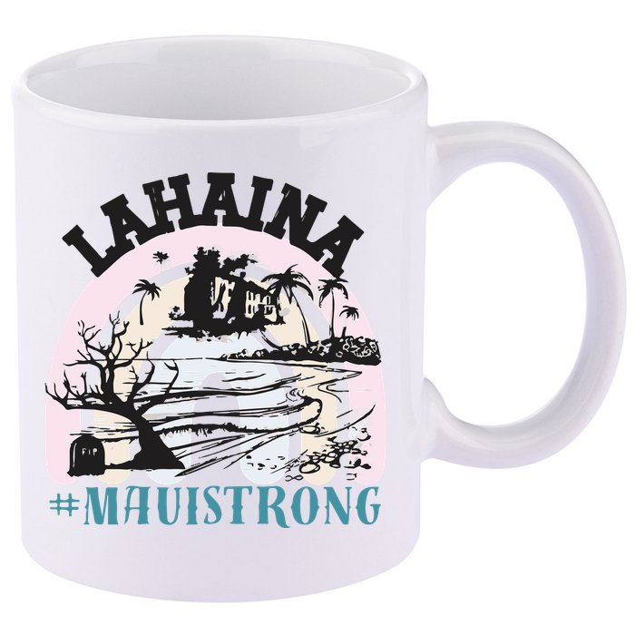 Lahaina Maui Strong Lahaina Banyan Tree Maui Hawaii Shoreline 11oz C Handle Ceramic Mug