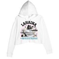 Lahaina Maui Strong Lahaina Banyan Tree Maui Hawaii Shoreline Crop Fleece Hoodie