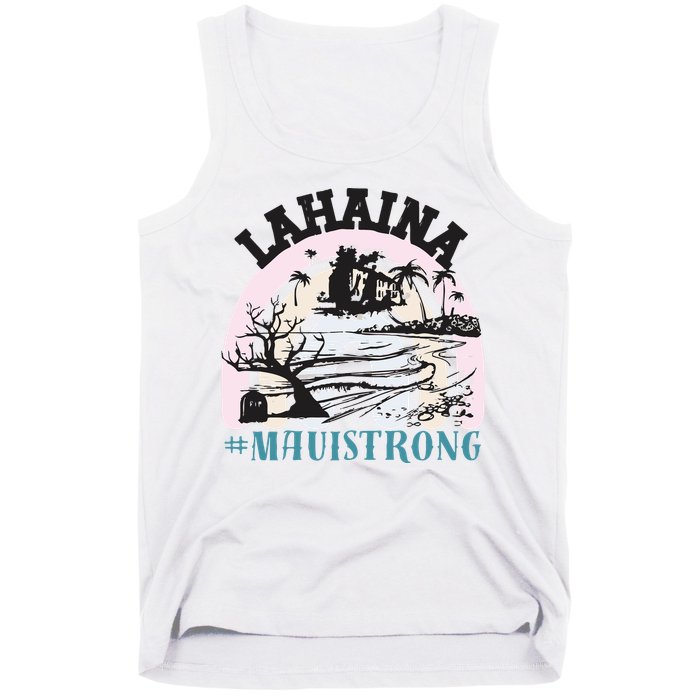 Lahaina Maui Strong Lahaina Banyan Tree Maui Hawaii Shoreline Tank Top