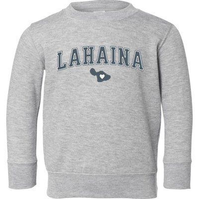 Lahaina Maui Strong Lahaina Banyan Tree Maui Hawaii Shoreline Toddler Sweatshirt
