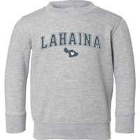 Lahaina Maui Strong Lahaina Banyan Tree Maui Hawaii Shoreline Toddler Sweatshirt