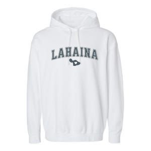 Lahaina Maui Strong Lahaina Banyan Tree Maui Hawaii Shoreline Garment-Dyed Fleece Hoodie