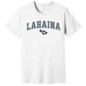 Lahaina Maui Strong Lahaina Banyan Tree Maui Hawaii Shoreline Premium T-Shirt