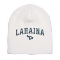Lahaina Maui Strong Lahaina Banyan Tree Maui Hawaii Shoreline Short Acrylic Beanie