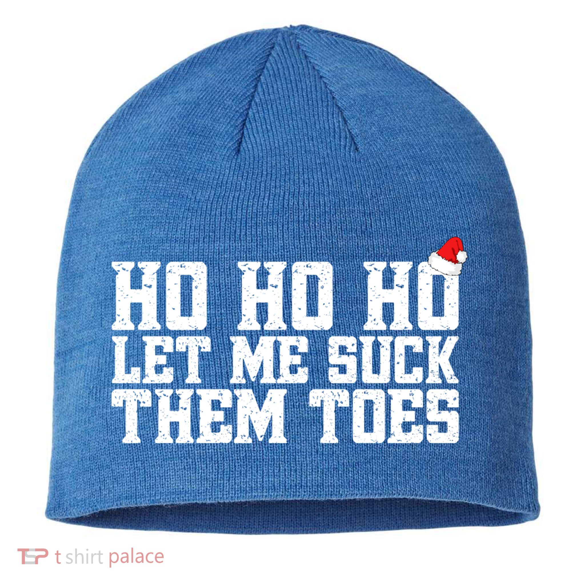 Let Me Suck Them Toes Feet Lover Joke Embarrassing Christmas Gift Sustainable Beanie