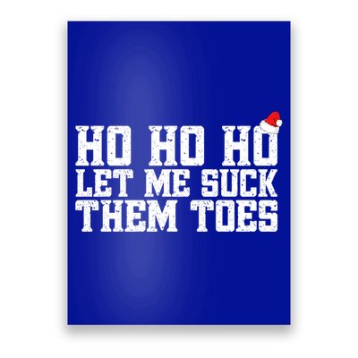 Let Me Suck Them Toes Feet Lover Joke Embarrassing Christmas Gift Poster