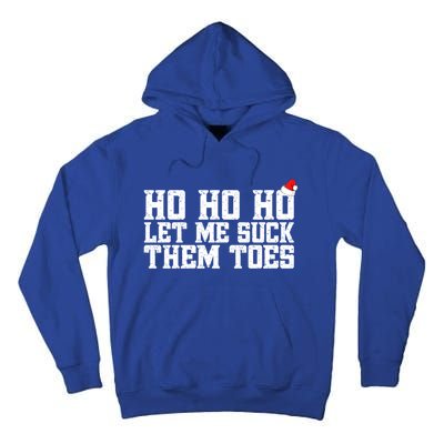 Let Me Suck Them Toes Feet Lover Joke Embarrassing Christmas Gift Tall Hoodie