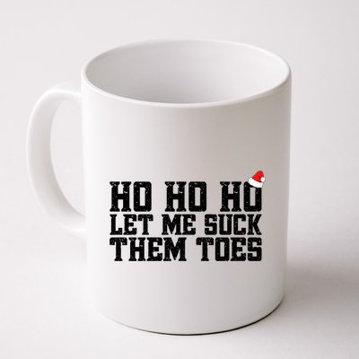 Let Me Suck Them Toes Feet Lover Joke Embarrassing Christmas Gift Coffee Mug