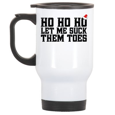 Let Me Suck Them Toes Feet Lover Joke Embarrassing Christmas Gift Stainless Steel Travel Mug