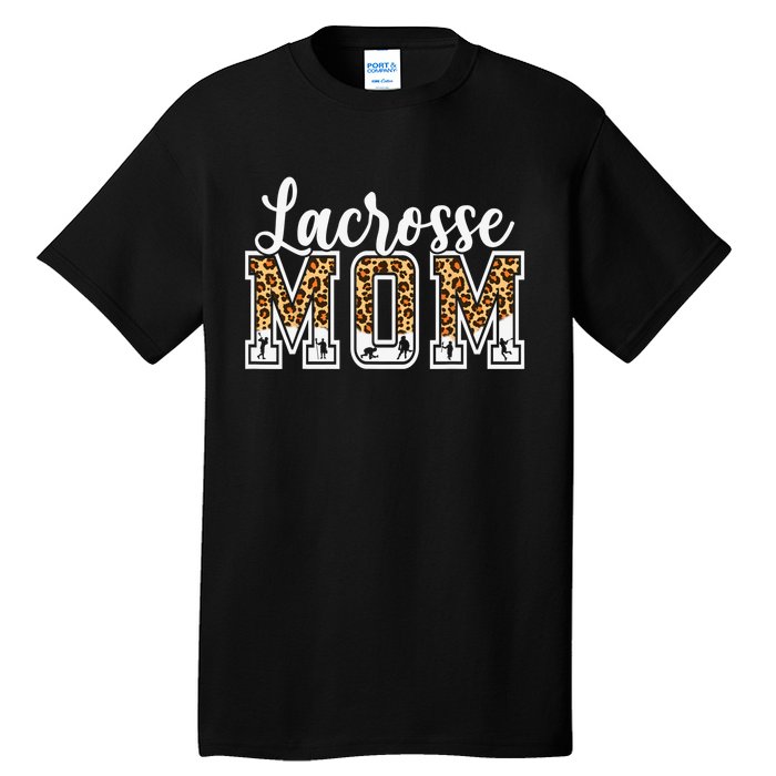 Lacrosse Mom Sport Lover Leopard Game Day Mothers Day Tall T-Shirt