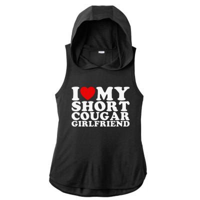 Love My Short Cougar Girlfriend I Heart My Cougar Gf Ladies PosiCharge Tri-Blend Wicking Draft Hoodie Tank