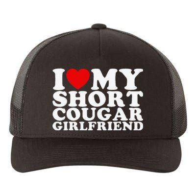 Love My Short Cougar Girlfriend I Heart My Cougar Gf Yupoong Adult 5-Panel Trucker Hat