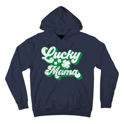 Lucky Mama St Patricks Day Gift Vintage Tall Hoodie