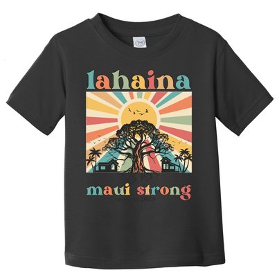 Lahaina Maui Strong Fundraiser Maui Fire Toddler T-Shirt