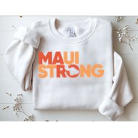 Lahaina Maui Strong Fundraiser Maui Fire Sweatshirt