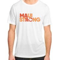 Lahaina Maui Strong Fundraiser Maui Fire Adult ChromaSoft Performance T-Shirt