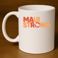 Lahaina Maui Strong Fundraiser Maui Fire 11oz C Handle Ceramic Mug
