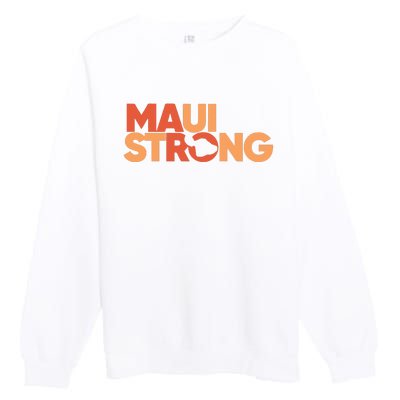 Lahaina Maui Strong Fundraiser Maui Fire Premium Crewneck Sweatshirt