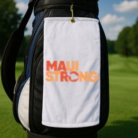 Lahaina Maui Strong Fundraiser Maui Fire Golf Towel