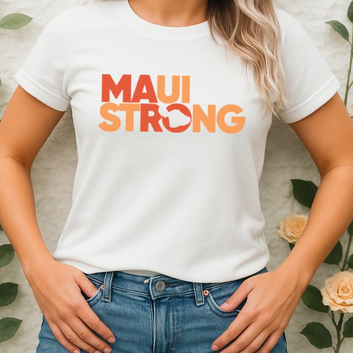 Lahaina Maui Strong Fundraiser Maui Fire Womens T-Shirt