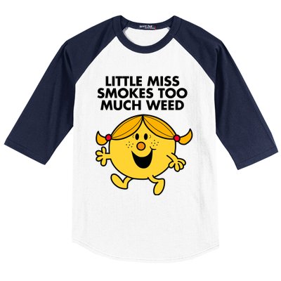 Little Miss Smokes Too Much Weed Baseball Sleeve Shirt