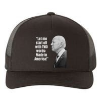 Let Me Start Off With Two Words: MADE IN AMERICA AntiBiden Yupoong Adult 5-Panel Trucker Hat