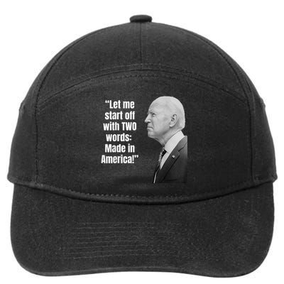 Let Me Start Off With Two Words: MADE IN AMERICA AntiBiden 7-Panel Snapback Hat