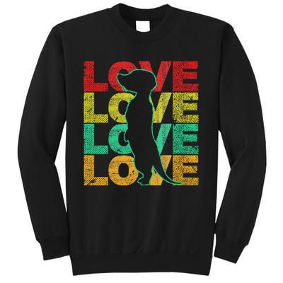 Love Meerkat Suricate Wilderness Africa Animals Zoo Wildlife Sweatshirt