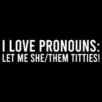 Let Me She Them Titties Funny I Love Pronouns Wool Snapback Cap