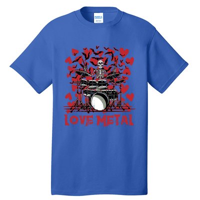 Love Metal Skeleton Drummer Valentines Day Rock N Roll Drums Gift Tall T-Shirt