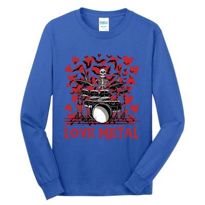 Love Metal Skeleton Drummer Valentines Day Rock N Roll Drums Gift Tall Long Sleeve T-Shirt