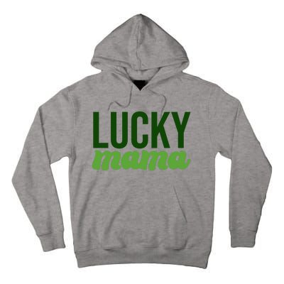 Lucky Mama St Patricks Day Tall Hoodie