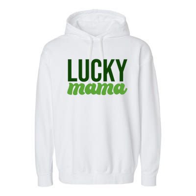 Lucky Mama St Patricks Day Garment-Dyed Fleece Hoodie